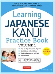 Learning Japanese Kanji Practice Book Volume 1: (JLPT Level N5 & AP Exam) The Quick and Easy Way to Learn the Basic Japanese Kanji 2nd ed., Volume 1 cena un informācija | Svešvalodu mācību materiāli | 220.lv