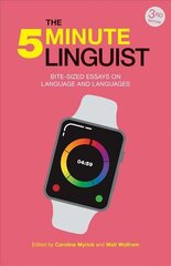 5-Minute Linguist: Bite-Sized Essays on Language and Languages 3rd edition цена и информация | Пособия по изучению иностранных языков | 220.lv