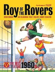 Roy of the Rovers: The Best of the 1960s: 65th Anniversary Collection cena un informācija | Grāmatas pusaudžiem un jauniešiem | 220.lv