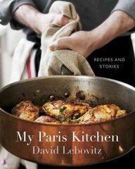 My Paris Kitchen: Recipes and Stories [A Cookbook] cena un informācija | Pavārgrāmatas | 220.lv