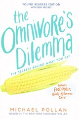 Omnivore's Dilemma: Young Readers Edition cena un informācija | Grāmatas pusaudžiem un jauniešiem | 220.lv