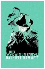 Continental Op: Short Story Collection cena un informācija | Fantāzija, fantastikas grāmatas | 220.lv