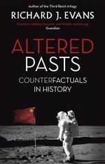 Altered Pasts: Counterfactuals in History Digital original cena un informācija | Vēstures grāmatas | 220.lv