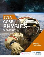 CCEA GCSE Physics Third Edition 3rd Revised edition cena un informācija | Grāmatas pusaudžiem un jauniešiem | 220.lv