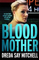 Blood Mother: A gritty read - you'll be hooked (Flesh and Blood Series Book Two) цена и информация | Фантастика, фэнтези | 220.lv
