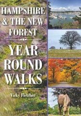 Hampshire & The New Forest Year Round Walks цена и информация | Путеводители, путешествия | 220.lv