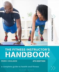 Fitness Instructor's Handbook 4th edition cena un informācija | Pašpalīdzības grāmatas | 220.lv