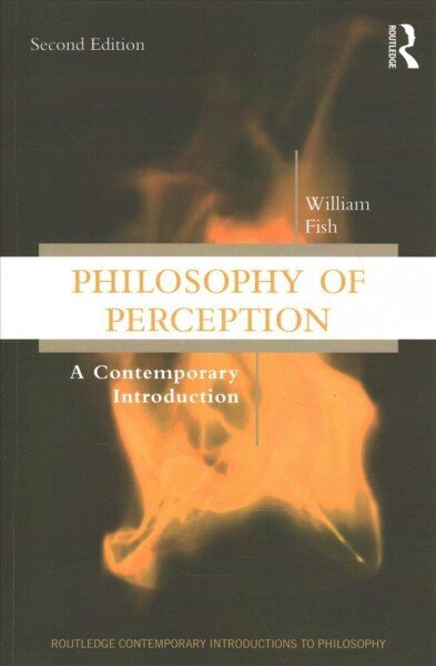 Philosophy of Perception: A Contemporary Introduction 2nd edition cena un informācija | Sociālo zinātņu grāmatas | 220.lv