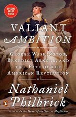 Valiant Ambition: George Washington, Benedict Arnold, and the Fate of the American Revolution cena un informācija | Vēstures grāmatas | 220.lv