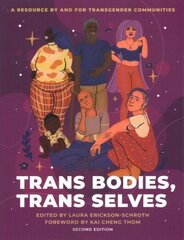 Trans Bodies, Trans Selves: A Resource by and for Transgender Communities 2nd Revised edition cena un informācija | Sociālo zinātņu grāmatas | 220.lv