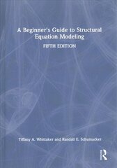 Beginner's Guide to Structural Equation Modeling 5th edition цена и информация | Книги по социальным наукам | 220.lv