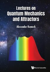 Lectures On Quantum Mechanics And Attractors cena un informācija | Ekonomikas grāmatas | 220.lv