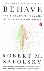 Behave: The Biology of Humans at Our Best and Worst cena un informācija | Ekonomikas grāmatas | 220.lv