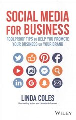 Social Media for Business - Foolproof Tips to Help You Promote Your Business or Your Brand: Foolproof Tips to Help You Promote Your Business or Your Brand 3rd Revised edition цена и информация | Книги по экономике | 220.lv