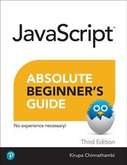 Javascript Absolute Beginner's Guide, Third Edition 3rd edition cena un informācija | Ekonomikas grāmatas | 220.lv