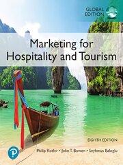 Marketing for Hospitality and Tourism, Global Edition 8th edition cena un informācija | Ekonomikas grāmatas | 220.lv