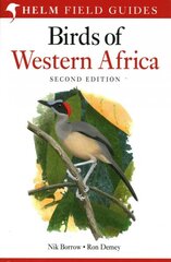 Field Guide to Birds of Western Africa: 2nd Edition 2nd Revised edition цена и информация | Книги по экономике | 220.lv