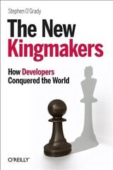 New Kingmakers: How Developers Conquered the World cena un informācija | Ekonomikas grāmatas | 220.lv