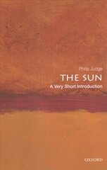 Sun: A Very Short Introduction cena un informācija | Ekonomikas grāmatas | 220.lv