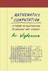 Mathematics and Computation: A Theory Revolutionizing Technology and Science cena un informācija | Ekonomikas grāmatas | 220.lv