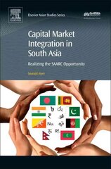 Capital Market Integration in South Asia: Realizing the SAARC Opportunity UK ed. cena un informācija | Ekonomikas grāmatas | 220.lv