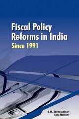 Fiscal Policy Reforms in India Since 1991 цена и информация | Книги по экономике | 220.lv