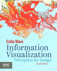 Information Visualization: Perception for Design 4th edition цена и информация | Книги по экономике | 220.lv