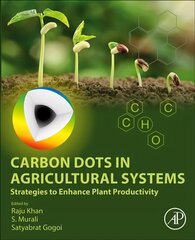 Carbon Dots in Agricultural Systems: Strategies to Enhance Plant Productivity цена и информация | Книги по экономике | 220.lv