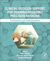 Clinical Decision Support for Pharmacogenomic Precision Medicine: Foundations and Implementation cena un informācija | Ekonomikas grāmatas | 220.lv