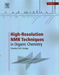 High-Resolution NMR Techniques in Organic Chemistry 3rd edition cena un informācija | Ekonomikas grāmatas | 220.lv