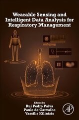 Wearable Sensing and Intelligent Data Analysis for Respiratory Management цена и информация | Книги по экономике | 220.lv