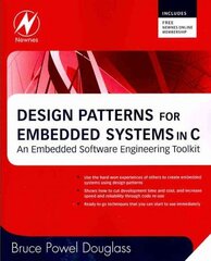 Design Patterns for Embedded Systems in C: An Embedded Software Engineering Toolkit cena un informācija | Ekonomikas grāmatas | 220.lv