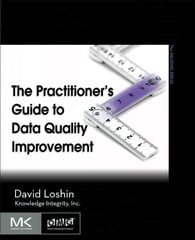 Practitioner's Guide to Data Quality Improvement cena un informācija | Ekonomikas grāmatas | 220.lv