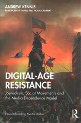 Digital-Age Resistance: Journalism, Social Movements and the Media Dependence Model cena un informācija | Sociālo zinātņu grāmatas | 220.lv