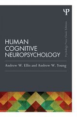 Human Cognitive Neuropsychology (Classic Edition) Classic Edition cena un informācija | Sociālo zinātņu grāmatas | 220.lv
