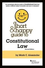 Short & Happy Guide to Constitutional Law 2nd Revised edition cena un informācija | Ekonomikas grāmatas | 220.lv