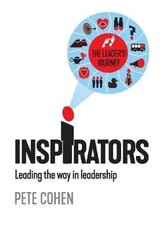 Inspirators: Leading the way in leadership цена и информация | Книги по экономике | 220.lv