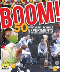 Boom! 50 Fantastic Science Experiments to Try at Home with Your Kids (PB) цена и информация | Книги по экономике | 220.lv