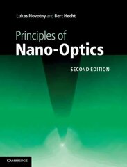 Principles of Nano-Optics 2nd Revised edition cena un informācija | Ekonomikas grāmatas | 220.lv