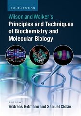 Wilson and Walker's Principles and Techniques of Biochemistry and Molecular Biology 8th Revised edition cena un informācija | Ekonomikas grāmatas | 220.lv