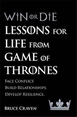 Win Or Die: Lessons for Life from Game of Thrones cena un informācija | Ekonomikas grāmatas | 220.lv