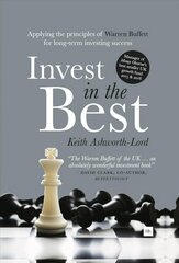 Invest in the Best: How to Build a Substantial Long-Term Capital by Investing Only in the Best Companies cena un informācija | Ekonomikas grāmatas | 220.lv