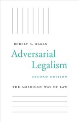 Adversarial Legalism: The American Way of Law, Second Edition 2nd edition цена и информация | Книги по экономике | 220.lv