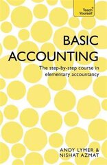 Basic Accounting: The step-by-step course in elementary accountancy cena un informācija | Ekonomikas grāmatas | 220.lv