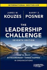 Leadership Challenge, Seventh Edition: How to Make Extraordinary Things Happen in Organizations cena un informācija | Ekonomikas grāmatas | 220.lv