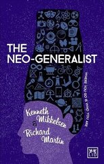 Neo-Generalist: Where you go is who you are 2nd edition цена и информация | Книги по экономике | 220.lv