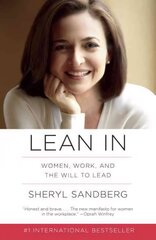 Lean in: Women, Work, and the Will to Lead cena un informācija | Ekonomikas grāmatas | 220.lv