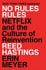 No Rules Rules: Netflix and the Culture of Reinvention cena un informācija | Ekonomikas grāmatas | 220.lv