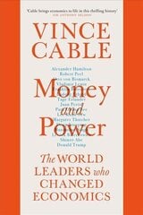 Money and Power: The World Leaders Who Changed Economics Main cena un informācija | Ekonomikas grāmatas | 220.lv