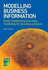 Modelling Business Information: Entity relationship and class modelling for Business Analysts cena un informācija | Ekonomikas grāmatas | 220.lv